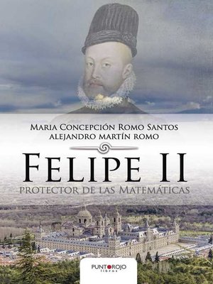 cover image of Felipe II protector de las Matemáticas